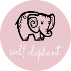 WELL ELEPHANT