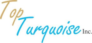 TOP TURQUOISE  INC.