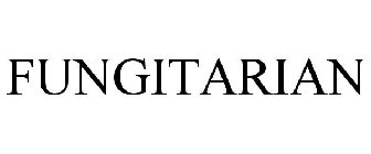 FUNGITARIAN