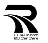 R ROADE.COM 2U CAR CARE