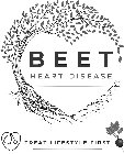 BEET HEART DISEASE TREAT LIFESTYLE FIRST