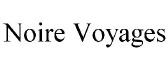 NOIRE VOYAGES