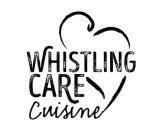 WHISTLING CARE CUISINE