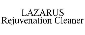 LAZARUS REJUVENATION CLEANER