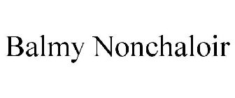 BALMY NONCHALOIR