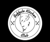 BUFFALO KITCHEN CLUB