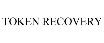 TOKEN RECOVERY