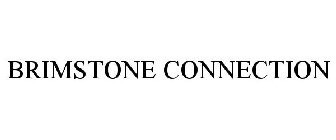 BRIMSTONE CONNECTION