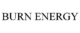 BURN ENERGY