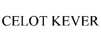 CELOT KEVER