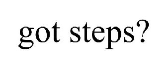 GOT STEPS?