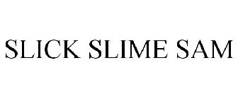 SLICK SLIME SAM