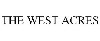 THE WEST ACRES