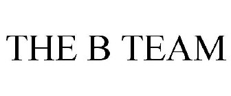 THE B TEAM