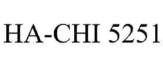 HA-CHI 5251