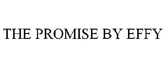 THE PROMISE BY EFFY