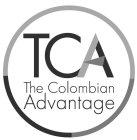 TCA THE COLOMBIAN ADVANTAGE