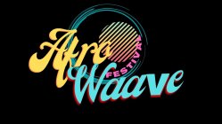 AFRO FESTIVAL WAAVE