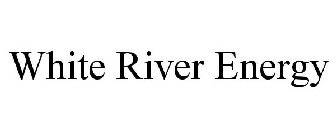 WHITE RIVER ENERGY