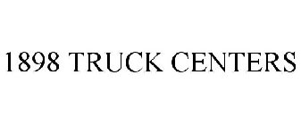 1898 TRUCK CENTERS