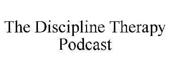 THE DISCIPLINE THERAPY PODCAST