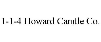 1-1-4 HOWARD CANDLE CO.
