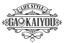 LIFE STYLE GAOKAIYOU