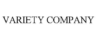 VARIETY COMPANY