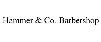 HAMMER & CO. BARBERSHOP