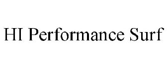 HI PERFORMANCE SURF