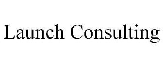 LAUNCH CONSULTING