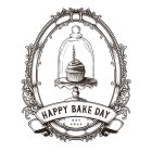 HAPPY BAKE DAY EST 2022
