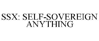 SSX: SELF-SOVEREIGN ANYTHING