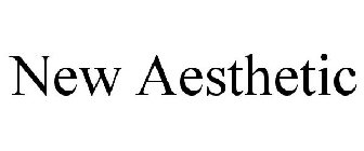 NEW AESTHETIC