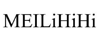 MEILIHIHI
