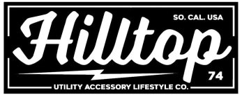 SO. CAL. USA HILLTOP 74 UTILITY ACCESSORY LIFESTYLE CO.