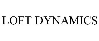 LOFT DYNAMICS