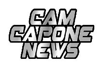 CAM CAPONE NEWS