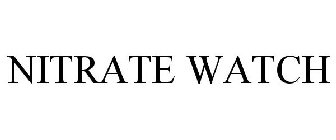 NITRATE WATCH