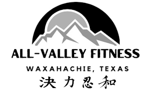 ALL-VALLEY FITNESS WAXAHACHIE, TEXAS
