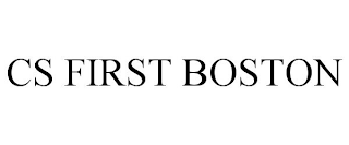 CS FIRST BOSTON