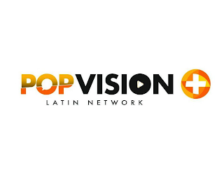 POPVISION + LATIN NETWORK