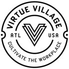 VV VIRTUE VILLAGE ATL USA CULTIVATE THE WORKPLACE