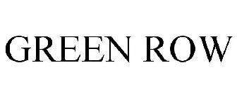GREEN ROW