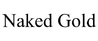 NAKED GOLD
