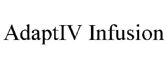 ADAPTIV INFUSION
