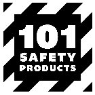 101 SAFETY PRODUCTS