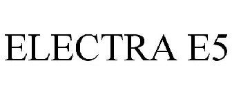 ELECTRA E5