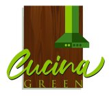 CUCINA GREEN
