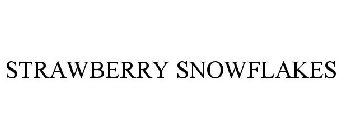 STRAWBERRY SNOWFLAKES